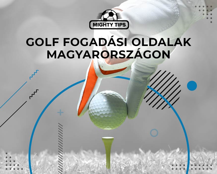 Golf fogadási oldalak Magyarországon