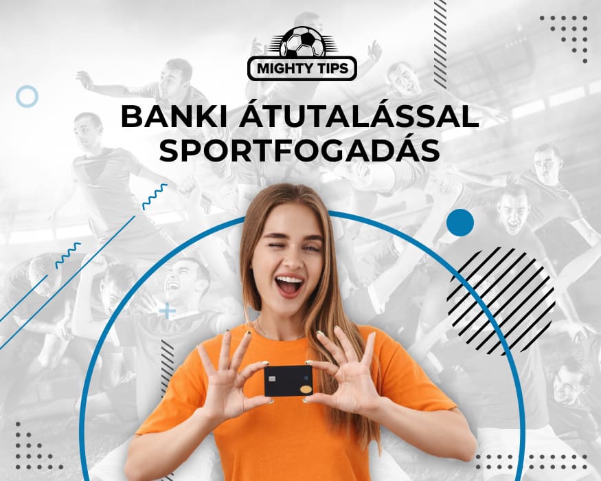 Banki Átutalással Sportfogadás