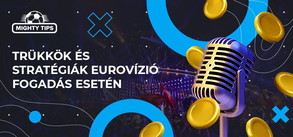 trukkok-es-strategiak-eurovizo-fogadas-esetun